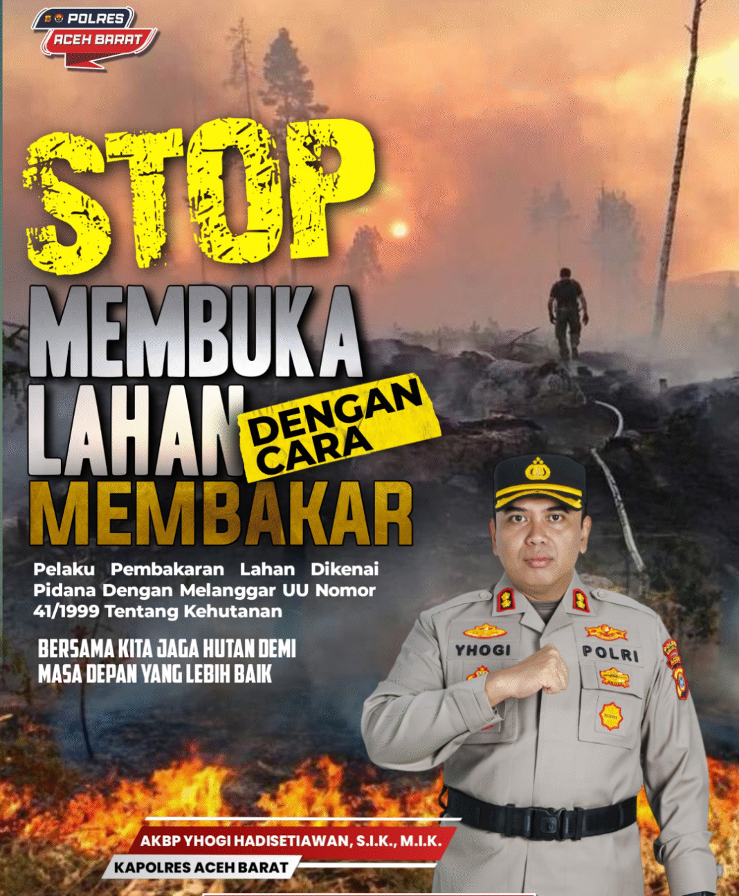 Bersama Cegah Karhutla, Polres Aceh Barat Ajak Warga Tidak Bakar Lahan Bersama Cegah Karhutla, Polres Aceh Barat Ajak Warga Tidak Bakar Lahan