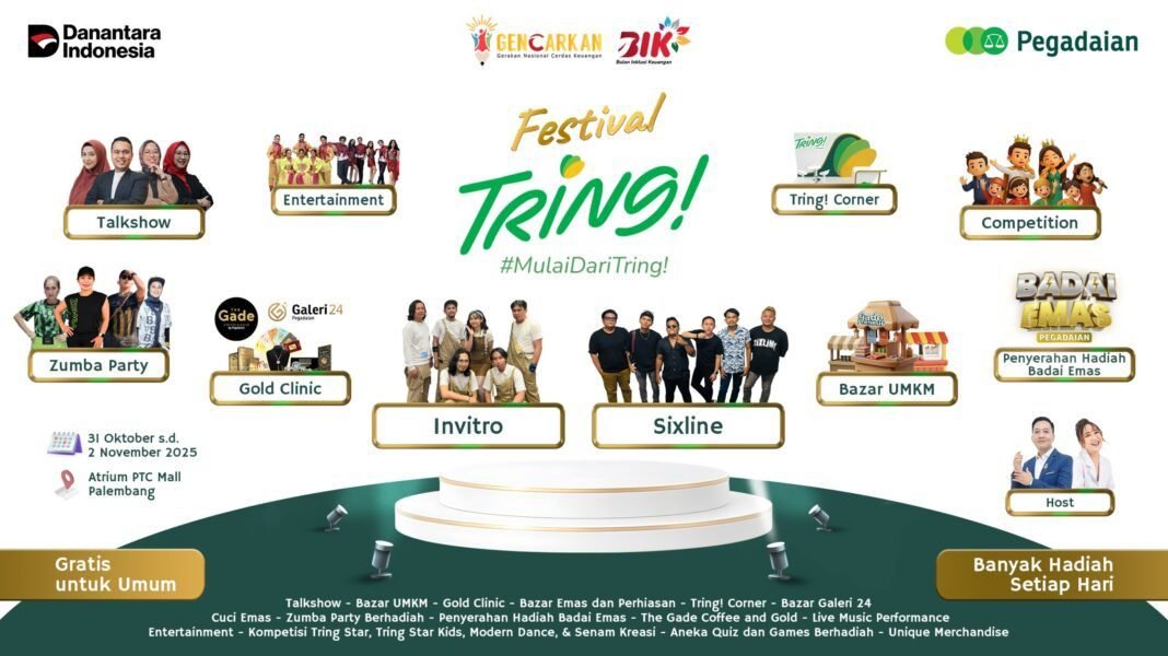 Seru! Festival Tring! 2025 Hadir di Palembang, Ada Promo Emas dan Hiburan Musik Seru! Festival Tring! 2025 Hadir di Palembang, Ada Promo Emas dan Hiburan Musik