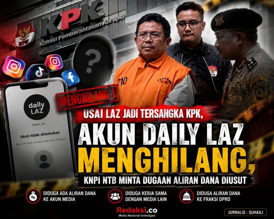 Usai LAZ jadi tersangka KPK, akun Daily LAZ menghilang, KNPI NTB minta dugaan aliran dana diusut Usai LAZ jadi tersangka KPK, akun Daily LAZ menghilang, KNPI NTB minta dugaan aliran dana diusut