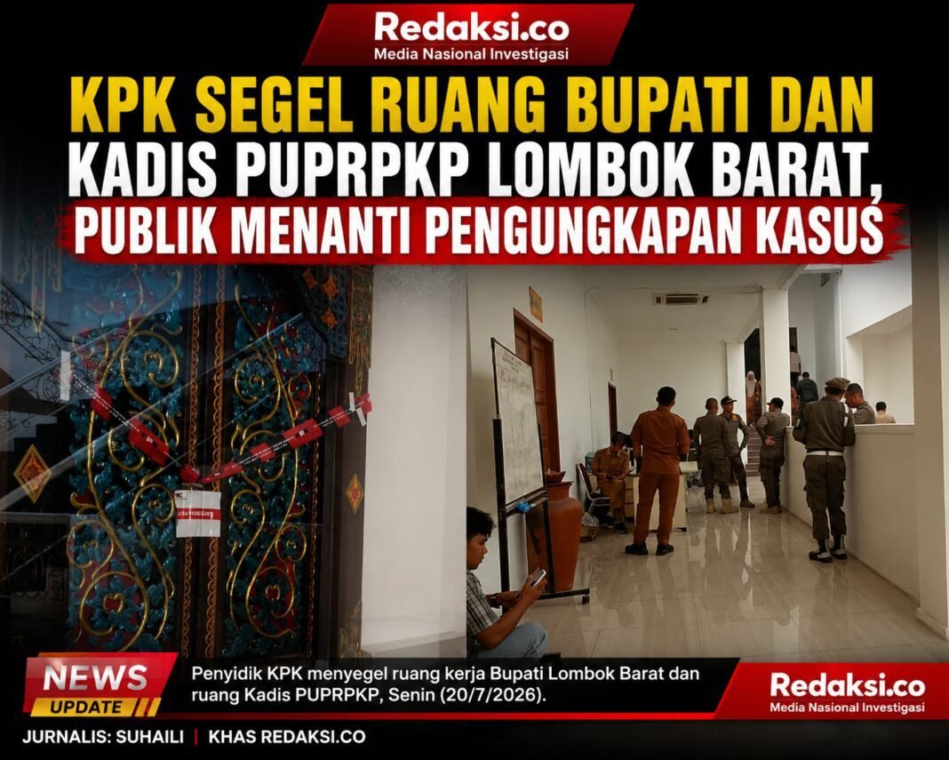 KPK Segel Ruang Bupati dan Kadis PUPRPKP Lombok Barat, Publik Menanti Pengungkapan Kasus KPK Segel Ruang Bupati dan Kadis PUPRPKP Lombok Barat, Publik Menanti Pengungkapan Kasus