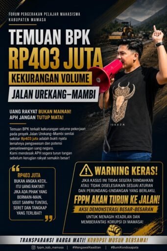 Temuan BPK Rp403 Juta di Proyek Jalan Urekang–Mambi Memanas, FPPM Desak APH Usut Dugaan Penyimpangan Temuan BPK Rp403 Juta di Proyek Jalan Urekang–Mambi Memanas, FPPM Desak APH Usut Dugaan Penyimpangan