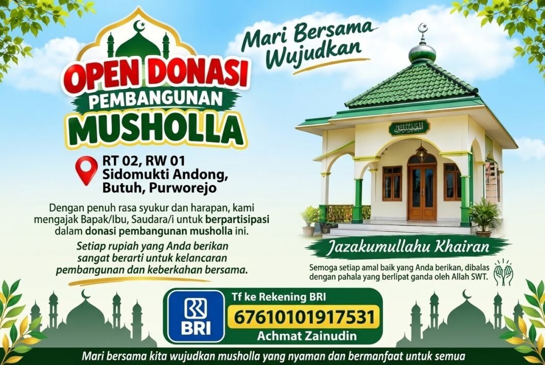 OPEN DONASI PEMBANGUNAN MUSHOLLA BAITUL ABIDIN, RT 02 RW 01 SIDOMUKTI ANDONG, BUTUH, PURWOREJO. OPEN DONASI PEMBANGUNAN MUSHOLLA BAITUL ABIDIN, RT 02 RW 01 SIDOMUKTI ANDONG, BUTUH, PURWOREJO.