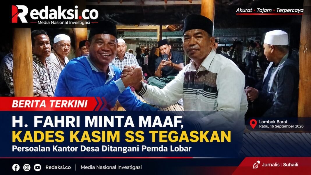 H. Fahri Minta Maaf, Kades Kasim SS Tegaskan Persoalan Kantor Desa Ditangani Pemda Lobar H. Fahri Minta Maaf, Kades Kasim SS Tegaskan Persoalan Kantor Desa Ditangani Pemda Lobar