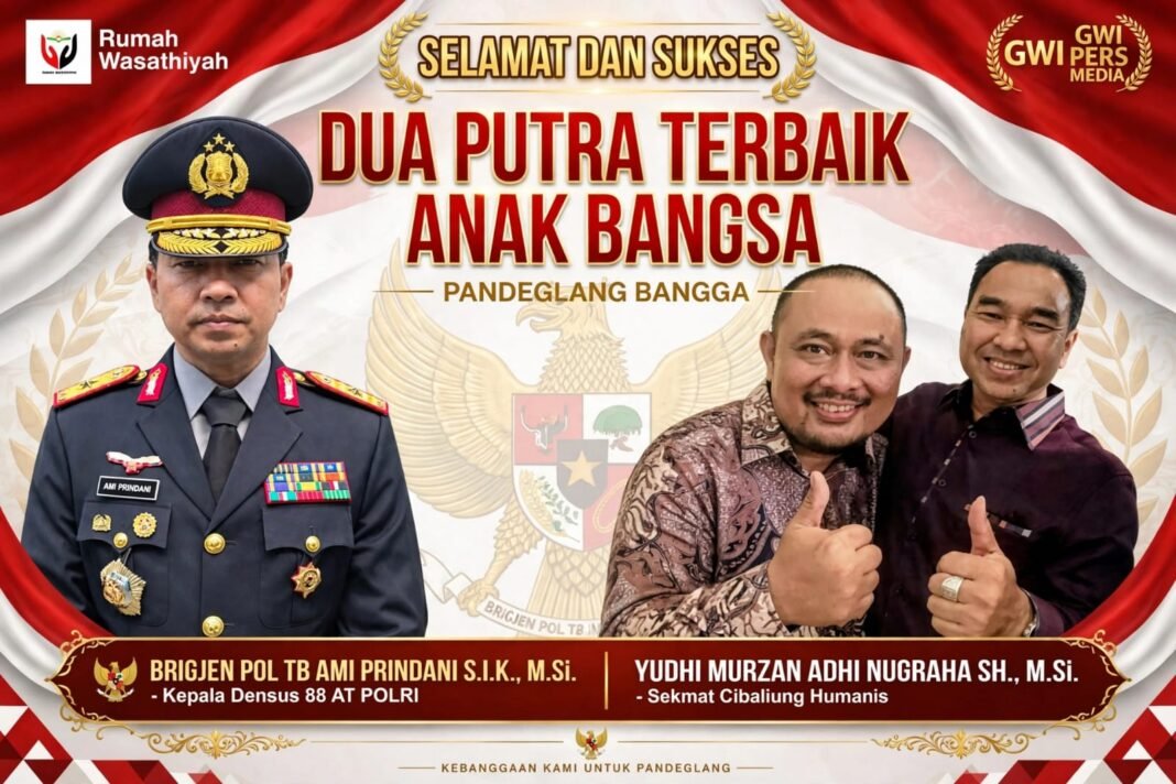 DUA PUTRA TERBAIK PANDEGLANG JADI SOROTAN NASIONAL: GWI BANGGA PUTRA DAERAH JABAT KADENSUS 88 DUA PUTRA TERBAIK PANDEGLANG JADI SOROTAN NASIONAL: GWI BANGGA PUTRA DAERAH JABAT KADENSUS 88
